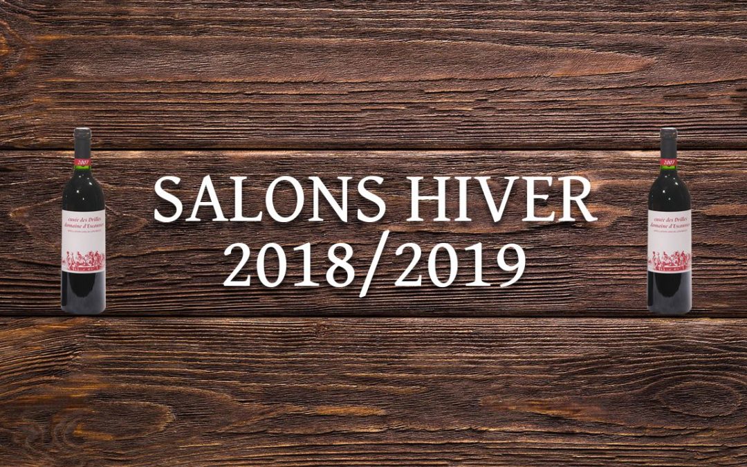 Salons des vins pour l'hiver 2018 - 2019